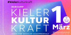 Barcamp Kulturkraft in Kiel